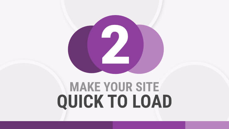 User Experience & SEO | 2. Make Your Site Quick to Load
